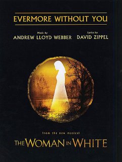 Cover Evermore without you: Einzelausgabe piano/vocal/guitar from the new musical the woman in white