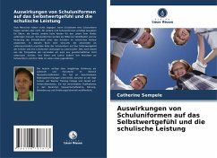 Auswirkungen von Schuluniformen auf das Selbstwertgefühl und die schulische Leistung - Sempele, Catherine