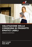 VALUTAZIONE DELLA CONSEGNA DI PRODOTTI EMATICI LABILI VALUTAZIONE DELLA CONSEGNA DI PRODOTTI EMATICI LABILI