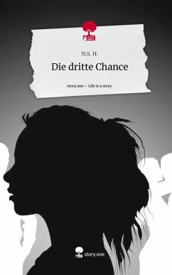 Cover Die dritte Chance. Life is a Story - story.one