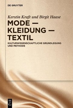 Mode - Kleidung - Textil (eBook, ePUB) - Kraft, Kerstin; Haase, Birgit