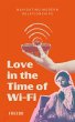 Love in the Time of Wi-Fi: The Modern... - Bild 1