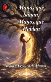 Manos que Sanan, Manos que Hablan (eBook, ePUB)