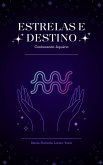 Estrelas e Destino: Conhecendo Aquário (eBook, ePUB)