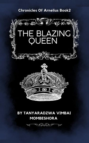 The Blazing Queen (Chronicles of Arnelius, #2) (eBook, ePUB)
