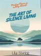 The Art of Silence Living (eBook, ePUB) - Bild 1