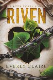 Riven: A Dark Dystopian Forbidden Romance Novella (The Unchained, #0) (eBook, ePUB) Riven: A Dark Dystopian Forbidden Romance Novella (The Unchained, #0) (eBook, ePUB)