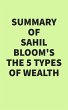 Summary of Sahil Bloom's The 5 Types of... - Bild 1