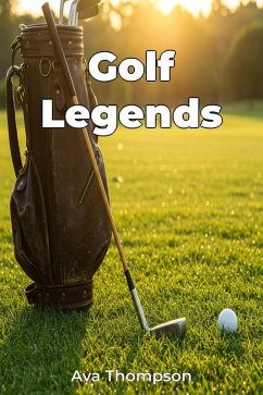 Golf Legends (eBook, ePUB) - Thompson, Ava