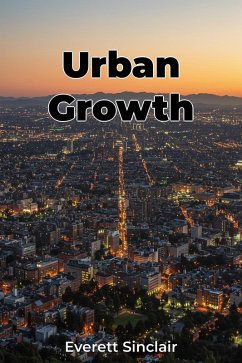 Urban Growth (eBook, ePUB) - Sinclair, Everett