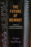 The Future of Memory The Future of Memory