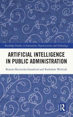 Artificial Intelligence in Public Administration - Skotnicka-Zasadzien, Bozena; Wolniak, Radoslaw
