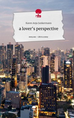 Cover a lover's perspective. Life is a Story - story.one