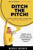 Ditch the Pitch! Ditch the Pitch!