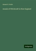 Annals of Witchcraft in New England Annals of Witchcraft in New England