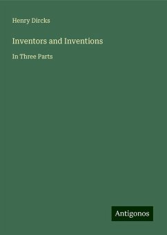 Inventors and Inventions - Dircks, Henry