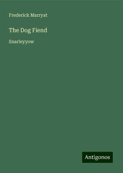 The Dog Fiend - Marryat, Frederick