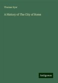 A History of The City of Rome A History of The City of Rome
