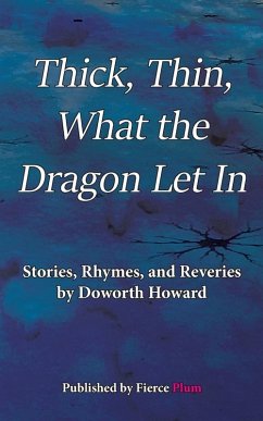 Cover Thick, Thin, What The Dragon Let In