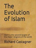 The Evolution of Islam The Evolution of Islam