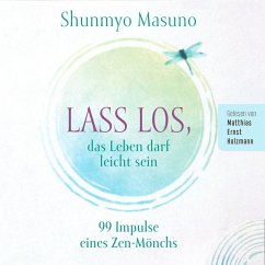 Lass los – das Leben darf leicht sein (MP3-Download) - Masuno, Shunmyo