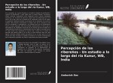 Percepción de los ribereños - Un estudio a lo largo del río Kunur, WB, India