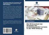 Die Wirksamkeit der Strategie des problembasierten Lernens in der MINT-Bildung Die Wirksamkeit der Strategie des problembasierten Lernens in der MINT-Bildung
