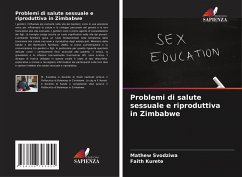 Problemi di salute sessuale e riproduttiva in Zimbabwe - Svodziwa, Mathew;Kurete, Faith