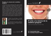 El arte y la ciencia de la estética gingival El arte y la ciencia de la estética gingival