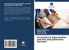 Pyrazolo[3,4-d]pyrimidine und ihre polyzyklischen Derivate - Bratenko, Mihail;Vovk, Mihail;Bentia, Anton