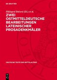 Zwei ostmitteldeutsche Bearbeitungen lateinischer Prosadenkmäler (eBook, PDF)
