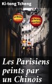 Les Parisiens peints par un Chinois (eBook, ePUB) Les Parisiens peints par un Chinois (eBook, ePUB)