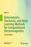 Deterministic, Stochastic, and Deep Learning Methods for Computational Electromagnetics (eBook, PDF)