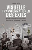 Visuelle Transformationen des Exils (eBook, PDF) Visuelle Transformationen des Exils (eBook, PDF)