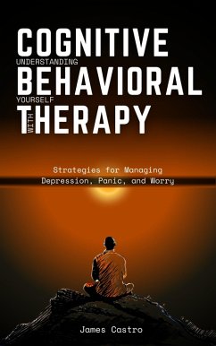 Cover Understanding Yourself with Cognitive Behavioral Therapy (eBook, ePUB)