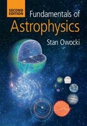 Fundamentals of Astrophysics Fundamentals of Astrophysics