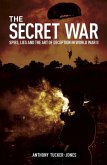 The Secret War The Secret War