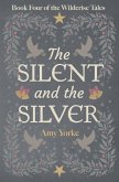 The Silent and the Silver The Silent and the Silver