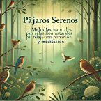 Pájaros Serenos: Melodías Naturales para Relajación Profunda y Meditación (MP3-Download)