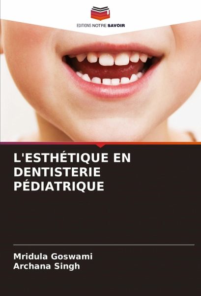L'ESTHÉTIQUE EN DENTISTERIE PÉDIATRIQUE