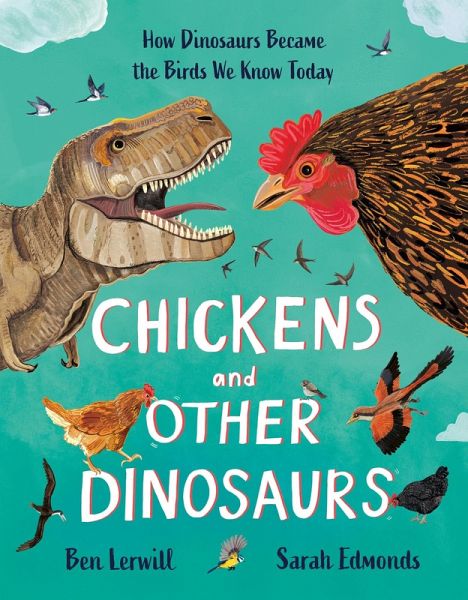 Chickens and Other Dinosaurs (eBook, ePUB) Chickens and Other Dinosaurs (eBook, ePUB)