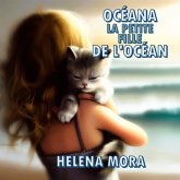 Océana la petite fille de l'océan (Des histoires à rêver, #3) (eBook, ePUB) Océana la petite fille de l'océan (Des histoires à rêver, #3) (eBook, ePUB)
