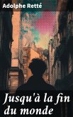 Jusqu'à la fin du monde (eBook, ePUB)