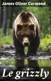 Le grizzly (eBook, ePUB)