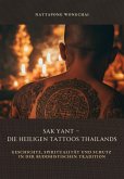 Sak Yant - Die heiligen Tattoos Thailands (eBook, ePUB)