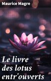 Le livre des lotus entr'ouverts (eBook, ePUB) Le livre des lotus entr'ouverts (eBook, ePUB)