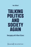 Talking Politics and Society Again (eBook, PDF) Talking Politics and Society Again (eBook, PDF)