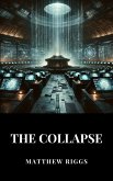 The Collapse (eBook, ePUB) The Collapse (eBook, ePUB)