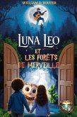 Luna, Leo et les forêts des merveilles (The 10,000 Lakes Tales, #13) (eBook, ePUB) Luna, Leo et les forêts des merveilles (The 10,000 Lakes Tales, #13) (eBook, ePUB)