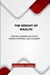 The Weight of Wealth, How Billionaires... - Bild 1